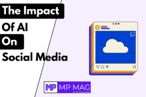 The Impact of AI on Social Media
