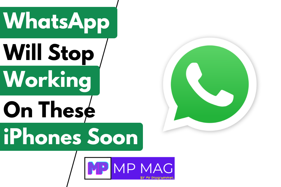 WhatsApp Will Stop Working on These iPhones Soon